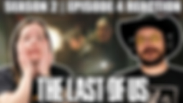 EARLY ACCESS: The Last of Us | Season 2 | Episode 4 Reaction