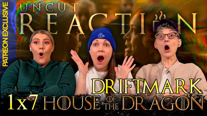 House of the Dragon: Season 1 Episode 7 Driftmark | UNCUT Reaction and Review