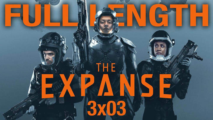 The Expanse 3x03 Full Length Reaction