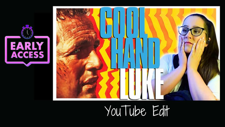 Early Access: Cool Hand Luke [YouTube Edit]