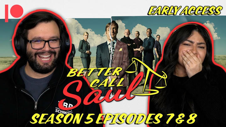 EARLY ACCESS: Better Call Saul Season 5 Episodes 7 & 8 YouTube Reaction!!