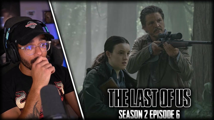 The Last of Us: Season 2 Episode 6 Full Length Reaction! - The Price Fresh score