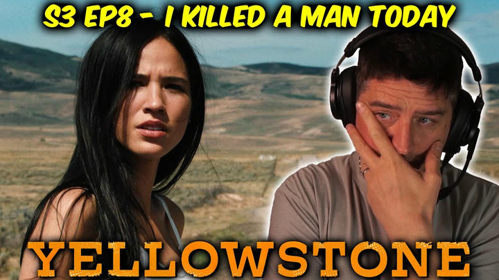 Yellowstone - S3 Ep8 - I Killed a Man Today (FIRST TIME WATCHING REACTION)