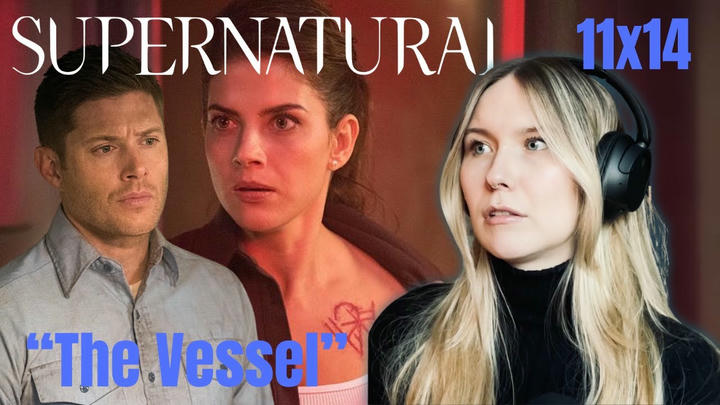 Supernatural S11E14 - "The Vessel" Reaction