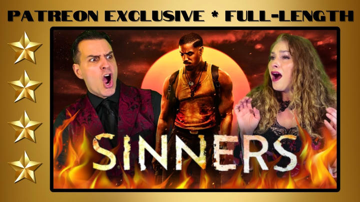 Sinners (2025) | Full-Length Reaction | Patreon Exclusive