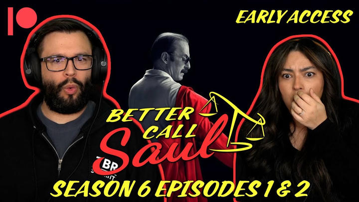 EARLY ACCESS: Better Call Saul Season 6 Episodes 1 & 2 YouTube Reaction!!