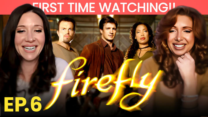 Firefly Episode 6 *Reaction!!