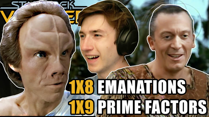 EARLY ACCESS - STAR TREK VOYAGER | 1X8/1X9 Emanations + Prime Factors