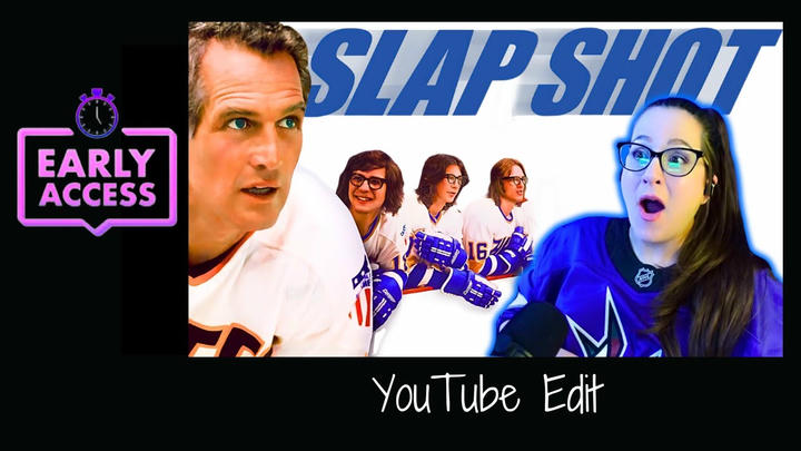 Early Access: Slap Shot [YouTube Edit]