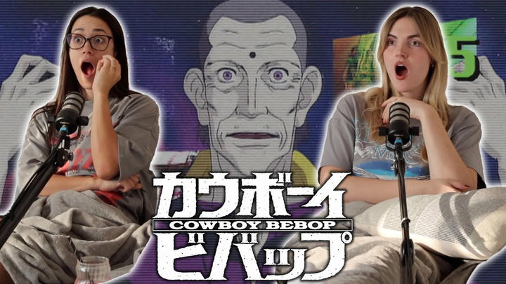 Cowboy Bebop Episode 23 Reaction