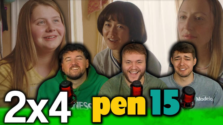 PEN15 2x4 'Three' EXTRA Early Access/Watchalong