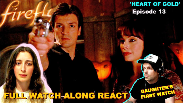 Full React Firefly episode 13 'Heart Of Gold'