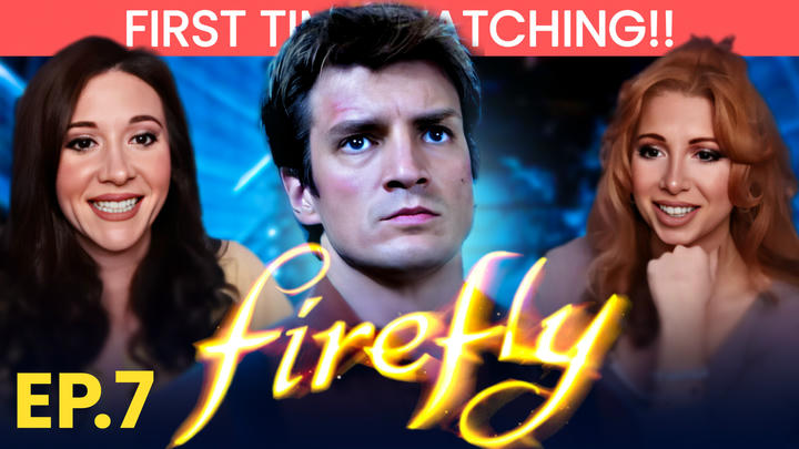 Firefly Episode 7 *Reaction