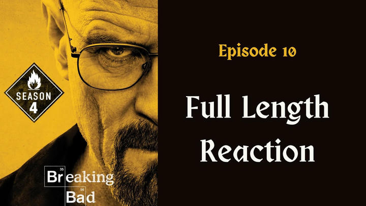 "Breaking Bad" season 4: episode 10 - full length reaction