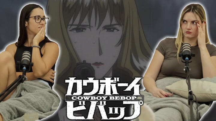 Cowboy Bebop Episode 25 Reaction