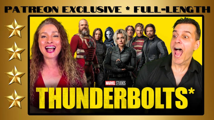 Thunderbolts* (2025) | Full-Length Reaction | Patreon Exclusive