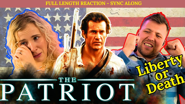 The Patriot - Full Length Reaction - Sync Along