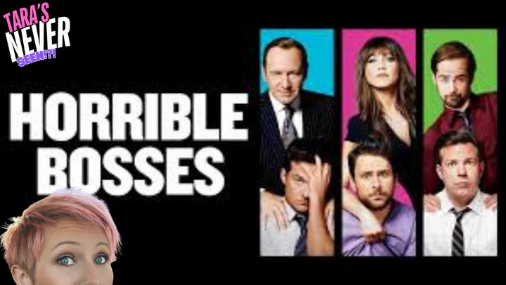 TARA'S NEVER SEEN!! - Horrible Bosses (2011)