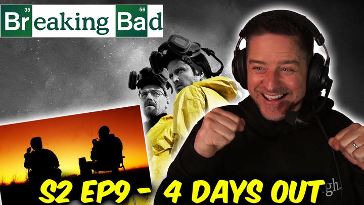 4 Days Out - Breaking Bad - Season 2 Episode 9 (REACTION)