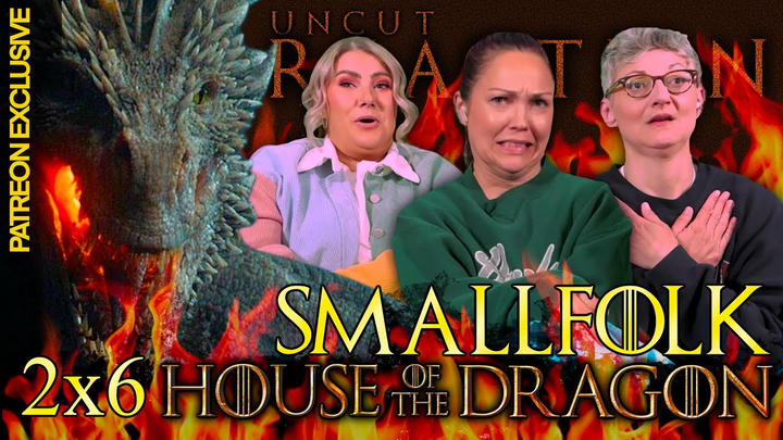 House of the Dragon: Season 2 Episode 6 Smallfolk | UNCUT Reaction and Review