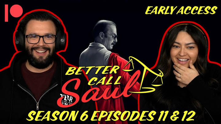 EARLY ACCESS: Better Call Saul Season 6 Episodes 11 & 12 YouTube Reaction!!