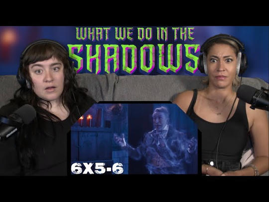 What We Do in the Shadows 6x5&6 'The Grand Opening of the Ritz Crisol' & 'G.L.O.M.' | First Reaction