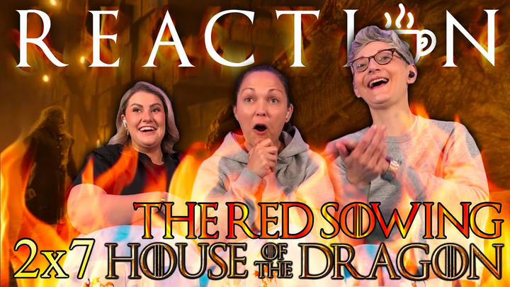 "We’re in Our DRACARYS Era Now!! 🔥 House of the Dragon [S2E7] "The Red Sowing" First Time Reaction!