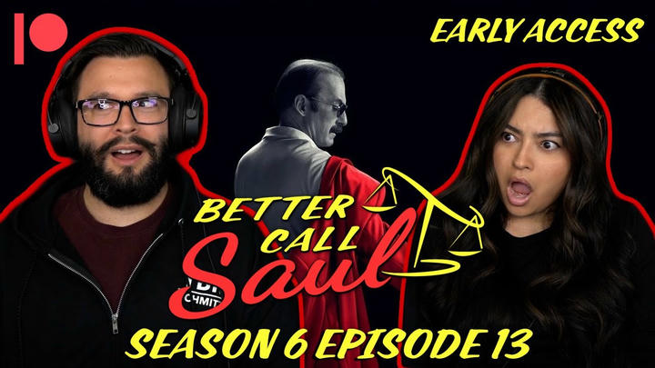EARLY ACCESS: Better Call Saul Season 6 Episodes 13 YouTube Reaction!!