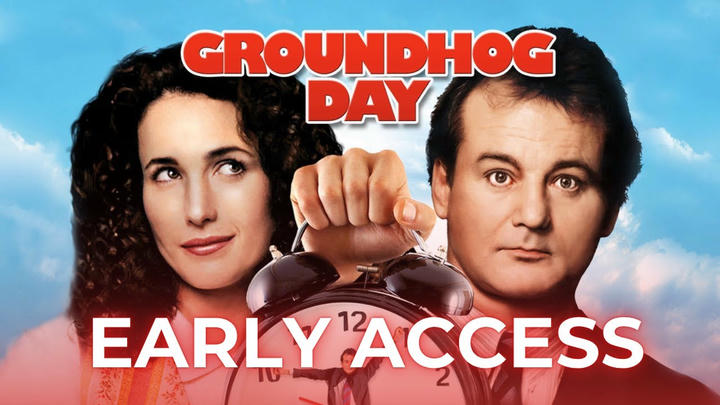 Groundhog Day - Early Access
