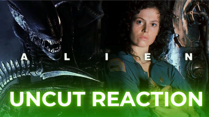 Alien - Uncut Reaction