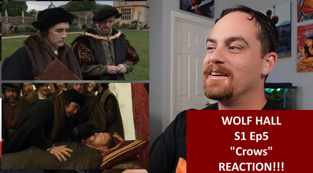 Wolf Hall S1 Ep5 "Crows" REACTION!