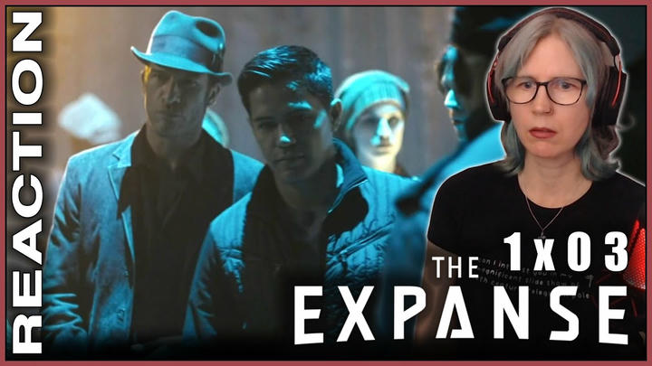 The Expanse 1x03 reaction