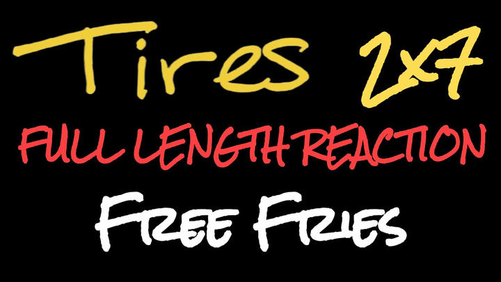 TIRES 2x7 - Full Length Reaction
