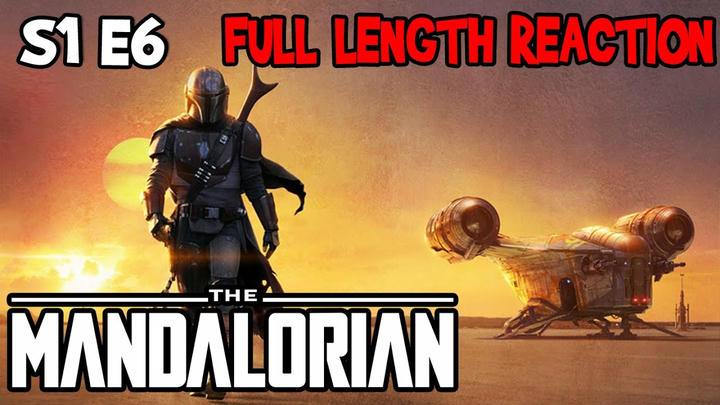 The Mandalorian S1 E6 * FULL LENGTH REACTION