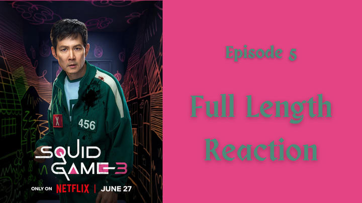 "Squid Game" season 3: episode 5 - full length reaction