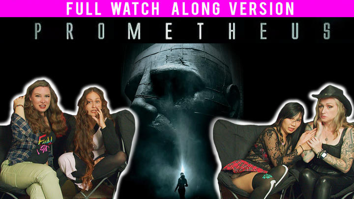 Prometheus | Full Length Watch-a-long!
