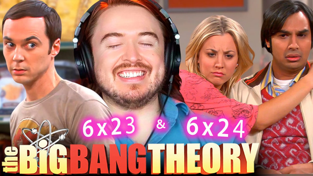 The Big Bang Theory 6x23 & 6x23 FULL Reactions
