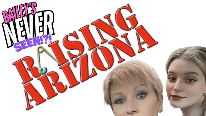 TARA'S NEVER SEEN!! - Raising Arizona (1987)