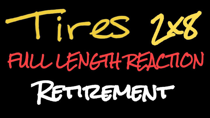 TIRES 2x8 - Full Length Reaction