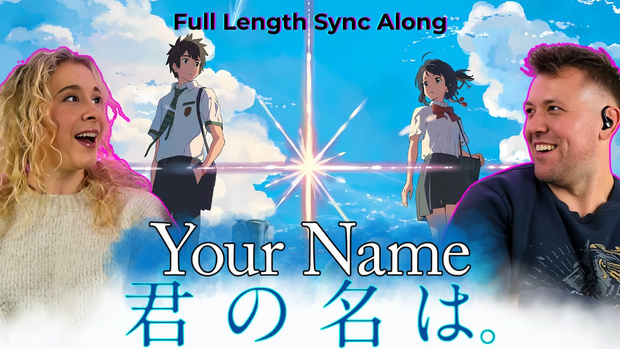 Your Name - Full Length Reaction - Sync Along