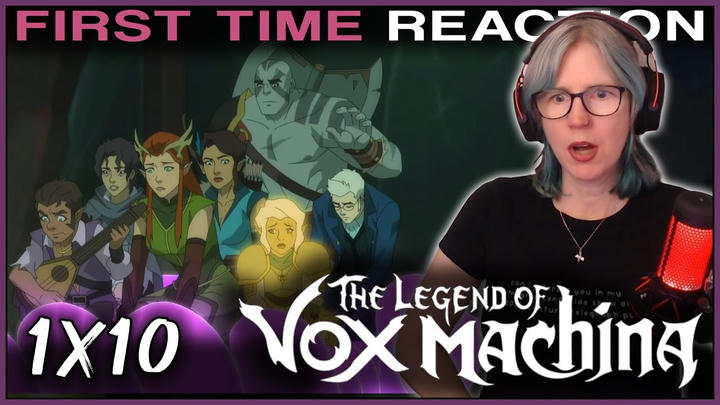 The Legend of Vox Machina 1x10 reaction