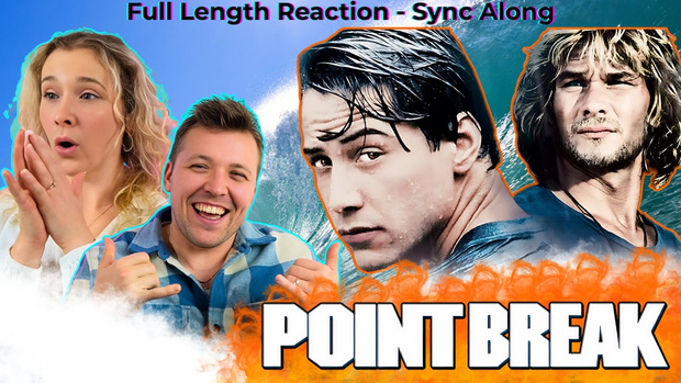 Point Break - Full Length Reaction - Sync Along