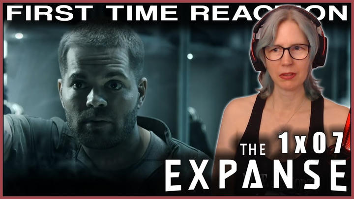 The Expanse 1x07 reaction