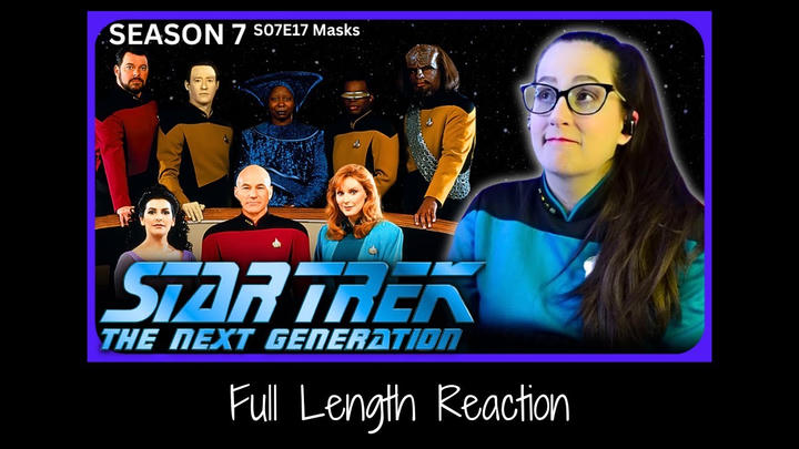🖖Star Trek TNG S07E17 Full Length Reaction