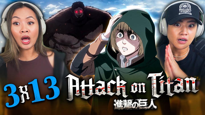 Attack on Titan 3x13 | Edited Reaction
