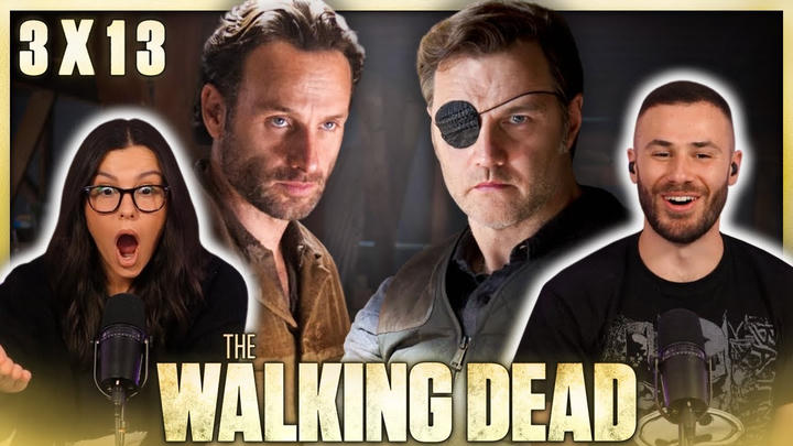 The Walking Dead 3x13 Reaction