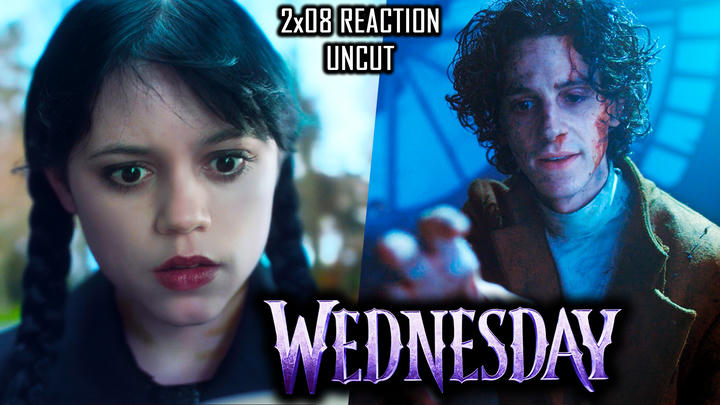 UNCUT REACTION: Wednesday 2x08 'This Means Woe' REACTION