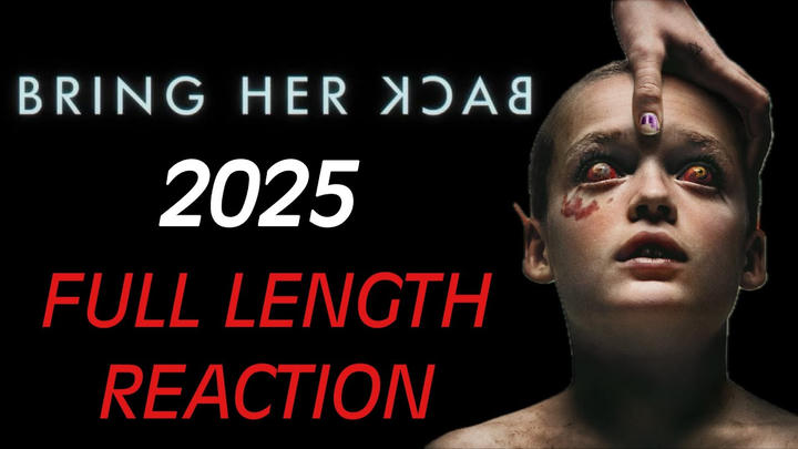 BRING HER BACK (2025) - Full Length Reaction