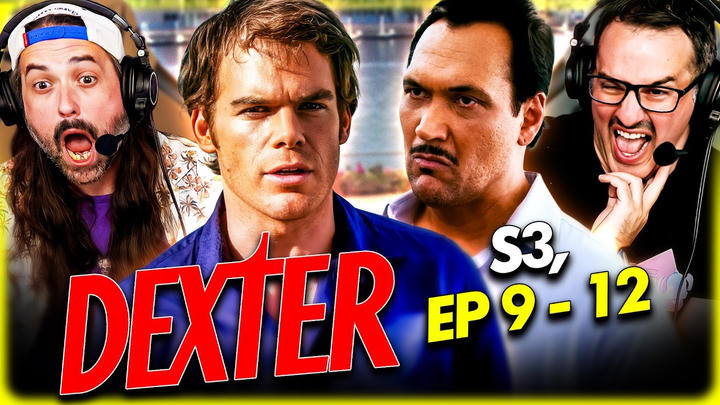 DEXTER Season 3, Episodes 9 - 12 - WATCH ALONG!!