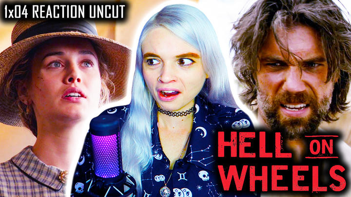 UNCUT REACTION: Hell on Wheels 1x04 'Jamais je ne t'oublierai' REACTION